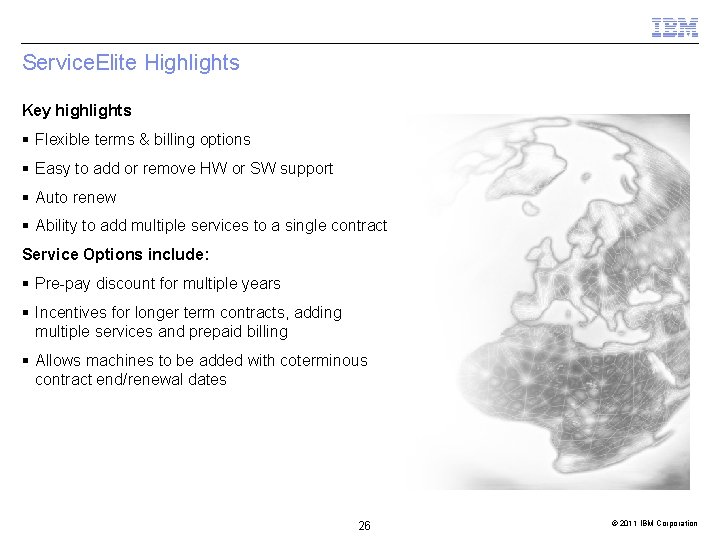 Service. Elite Highlights Key highlights § Flexible terms & billing options § Easy to