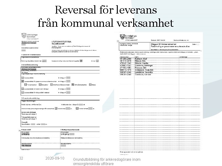 Reversal för leverans från kommunal verksamhet 32 2020 -09 -10 Grundutbildning för arkivredogörare inom