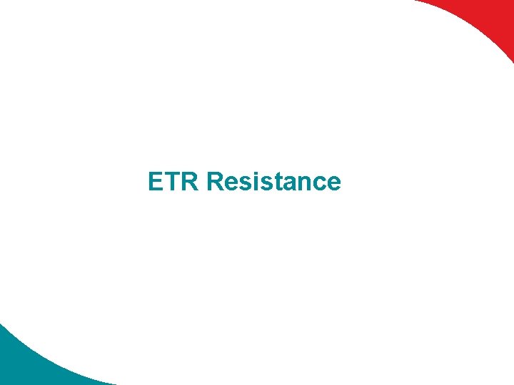 ETR Resistance 