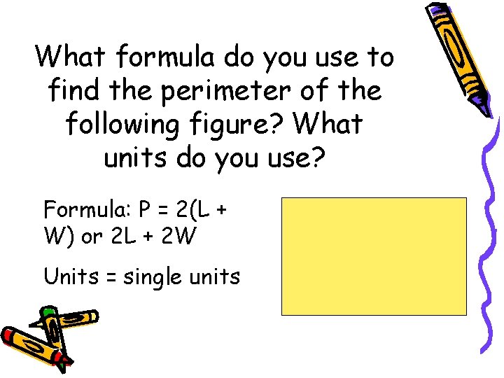 What formula do you use to find the perimeter of the following figure? What