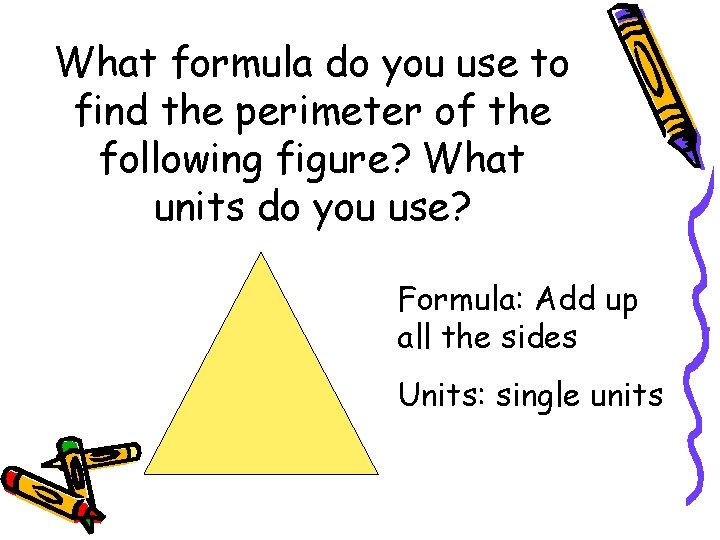 What formula do you use to find the perimeter of the following figure? What