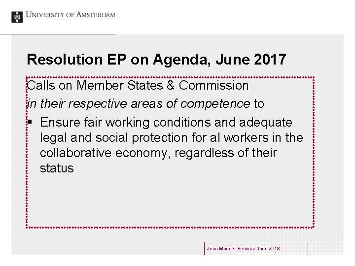Resolution EP on Agenda, June 2017 Calls on Member States & Commission in their