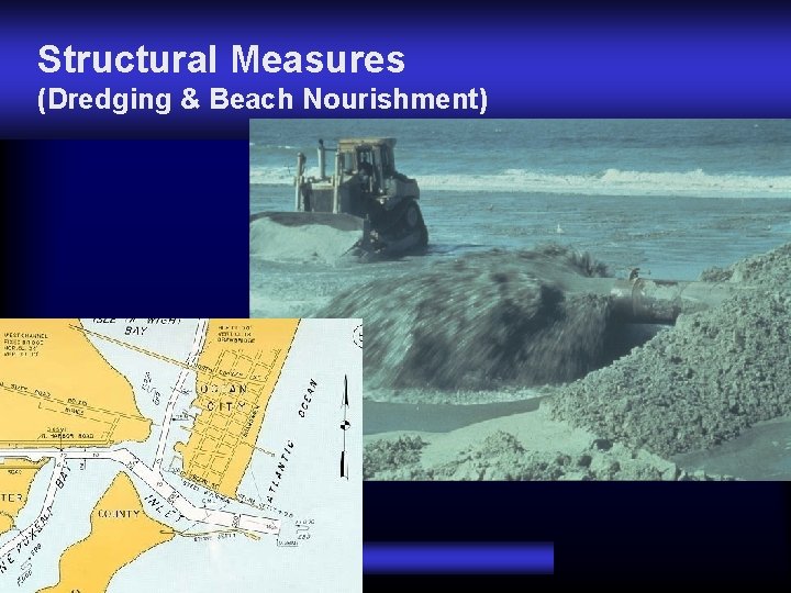 Structural Measures (Dredging & Beach Nourishment) 