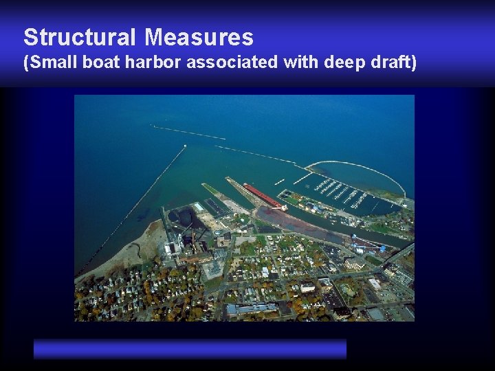 Structural Measures (Small boat harbor associated with deep draft) 