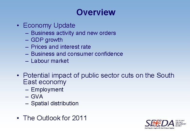 Overview • Economy Update – – – Business activity and new orders GDP growth