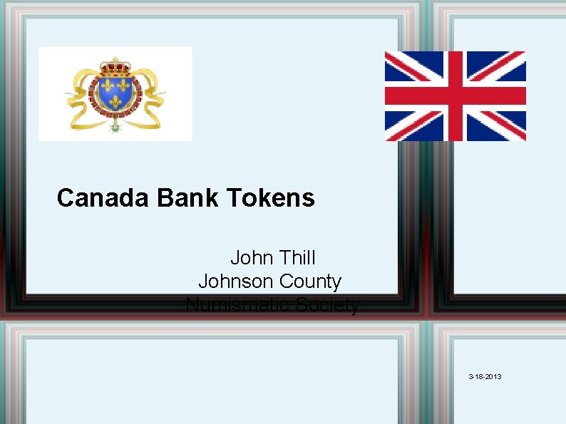 Canada Bank Tokens John Thill Johnson County Numismatic