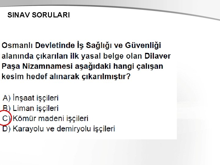 SINAV SORULARI 