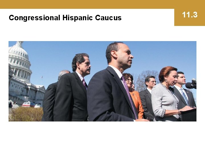 Congressional Hispanic Caucus 11. 3 
