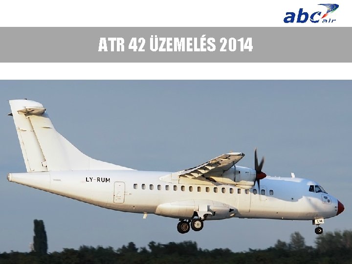 ATR 42 ÜZEMELÉS 2014 