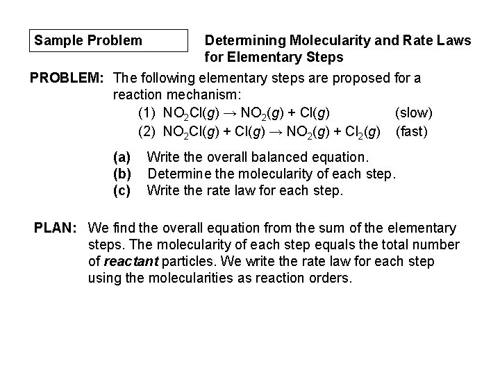 Determining Molecularity and Rate Laws for Elementary Steps PROBLEM: The following elementary steps are