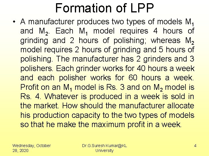 Formation of LPP • A manufacturer produces two types of models M 1 and