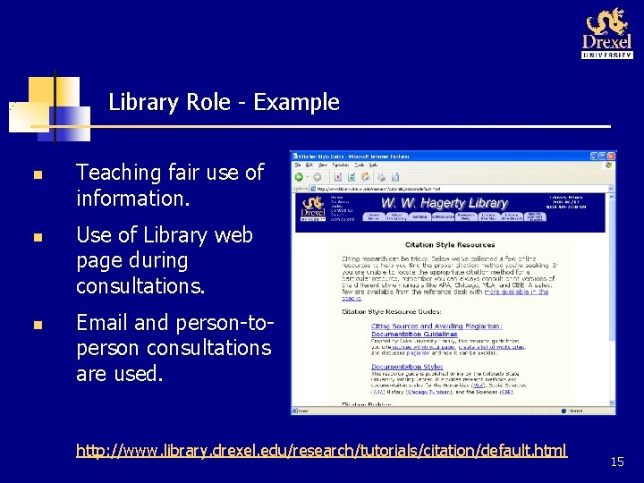 Library Role - Example n n n Teaching fair use of information. Use of