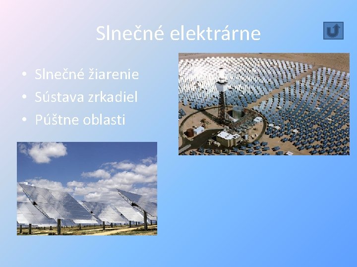 Slnečné elektrárne • Slnečné žiarenie • Sústava zrkadiel • Púštne oblasti 