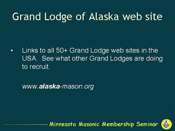 Grand Lodge of Alaska web site • Links to all 50+ Grand Lodge web