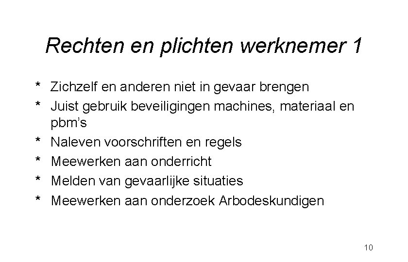 BASISVEILIGHEID VCA Les DE ARBOWET 1 Veiligheid en