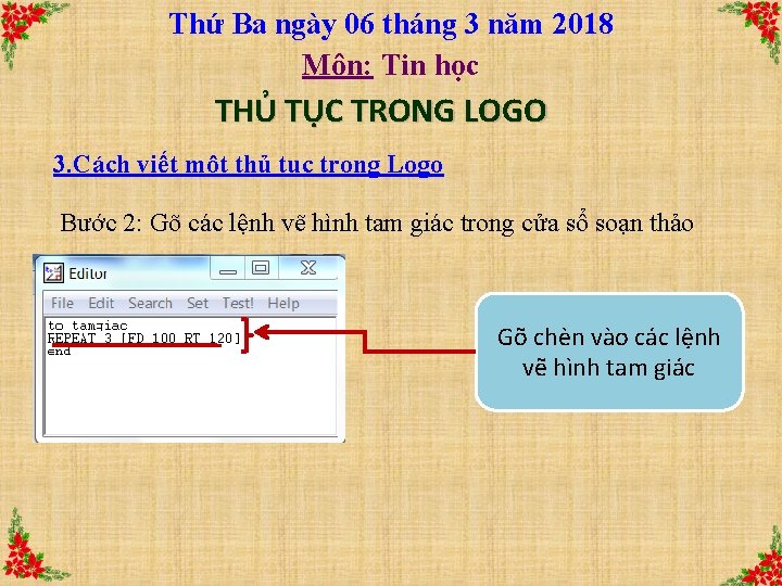 Thứ Ba ngày 06 tháng 3 năm 2018 Môn: Tin học THỦ TỤC TRONG