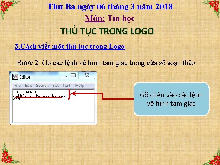 Thứ Ba ngày 06 tháng 3 năm 2018 Môn: Tin học THỦ TỤC TRONG