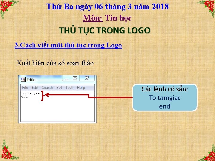 Thứ Ba ngày 06 tháng 3 năm 2018 Môn: Tin học THỦ TỤC TRONG