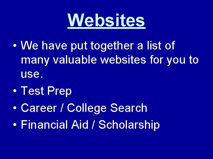 Websites • We have put together a list of many valuable websites for you