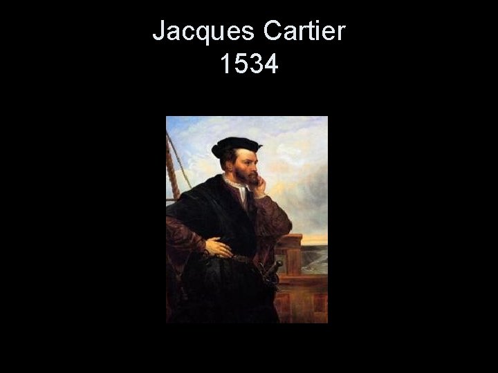 Jacques Cartier 1534 