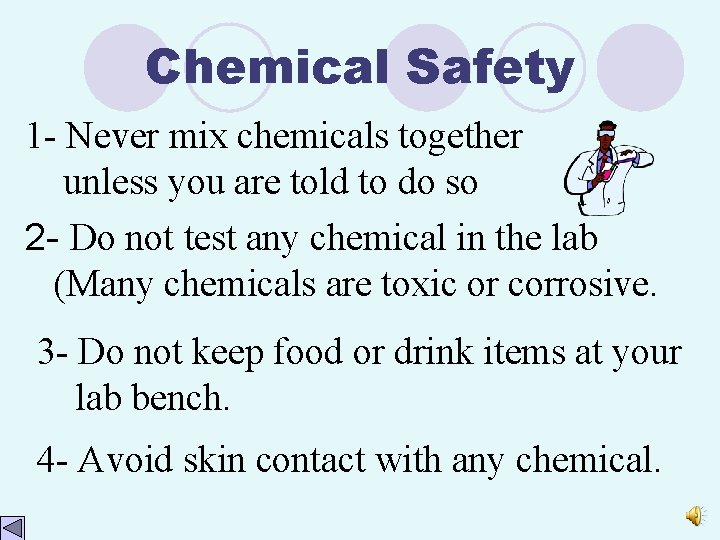 Chemical Safety 1 - Never mix chemicals together unless you are told to do