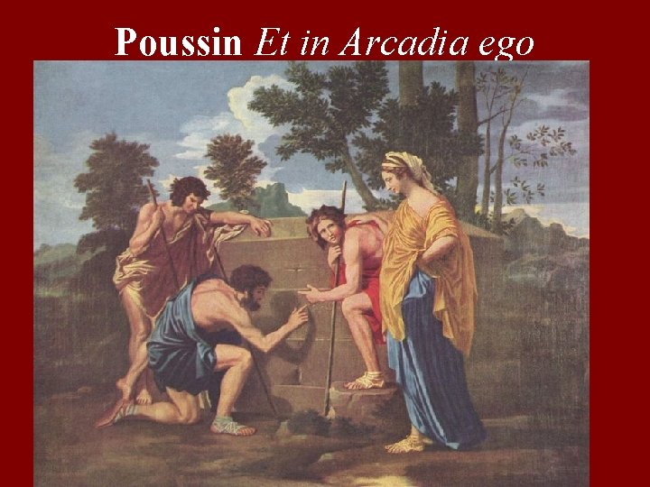 Poussin Et in Arcadia ego 