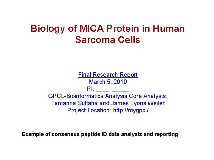 Biology of MICA Protein in Human Sarcoma Cells Final Research Report March 5, 2010