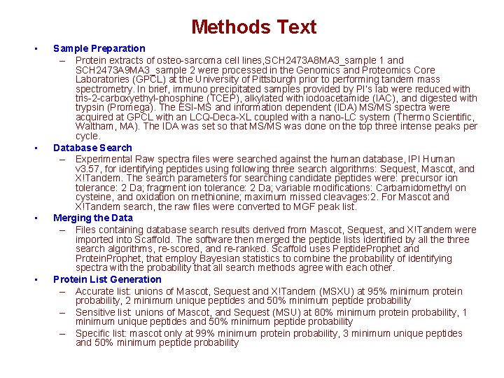 Methods Text • • Sample Preparation – Protein extracts of osteo-sarcoma cell lines, SCH