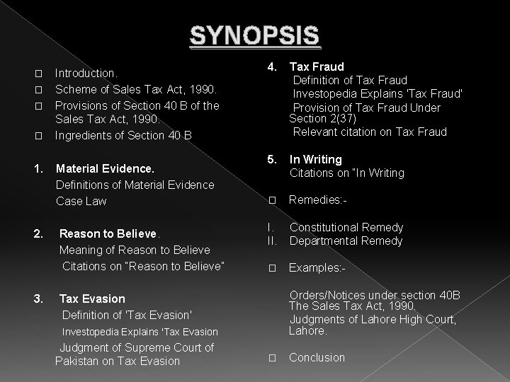 SYNOPSIS � � Introduction. Scheme of Sales Tax Act, 1990. Provisions of Section 40