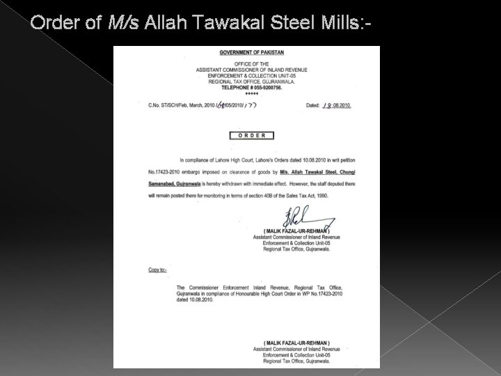 Order of M/s Allah Tawakal Steel Mills: - 