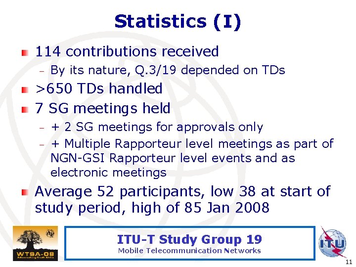 Statistics (I) 114 contributions received – By its nature, Q. 3/19 depended on TDs