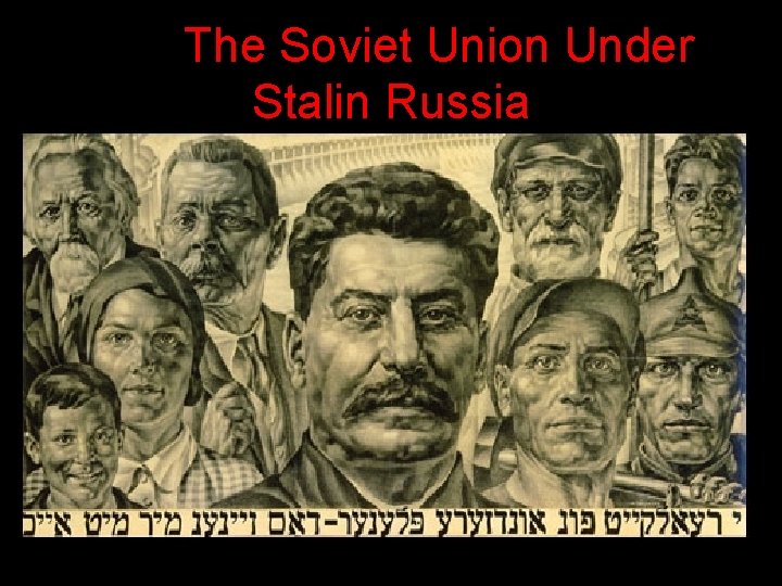 The Soviet Union Under Stalin Russia 