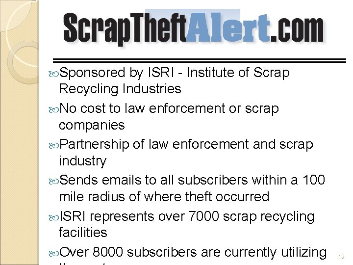  Sponsored by ISRI - Institute of Scrap Recycling Industries No cost to law