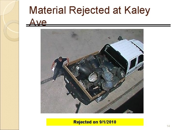 Material Rejected at Kaley Ave Rejected on 9/1/2010 14 