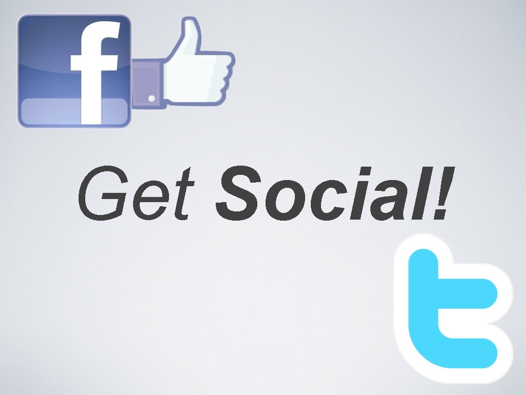 Get Social! 