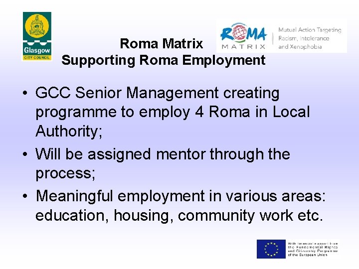 Roma Matrix Supporting Roma Employment • GCC Senior Management creating programme to employ 4