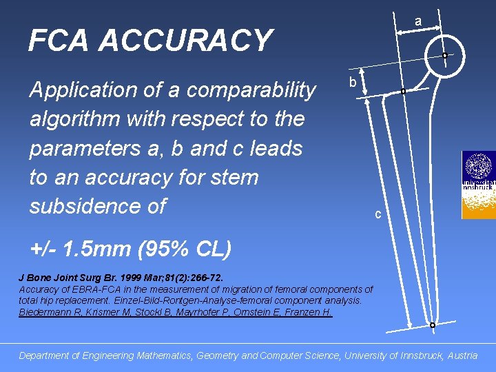 a FCA ACCURACY Application of a comparability algorithm with respect to the parameters a,