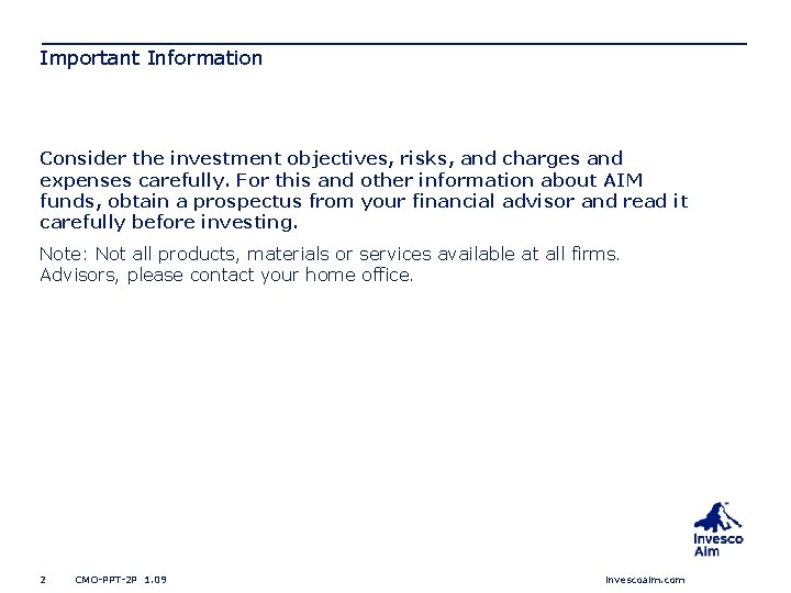 Important Information Consider the investment objectives, risks, and charges and expenses carefully. For this