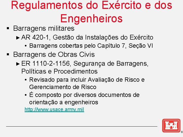 Regulamentos do Exército e dos Engenheiros § Barragens militares ► AR 420 -1, Gestão