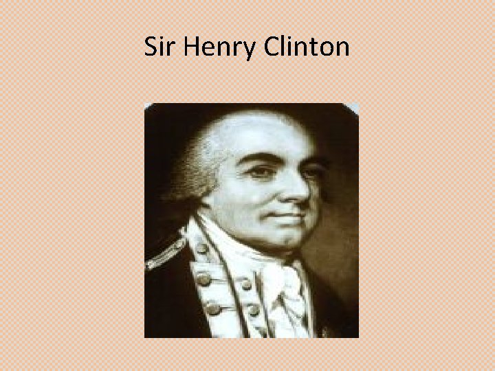 Sir Henry Clinton 