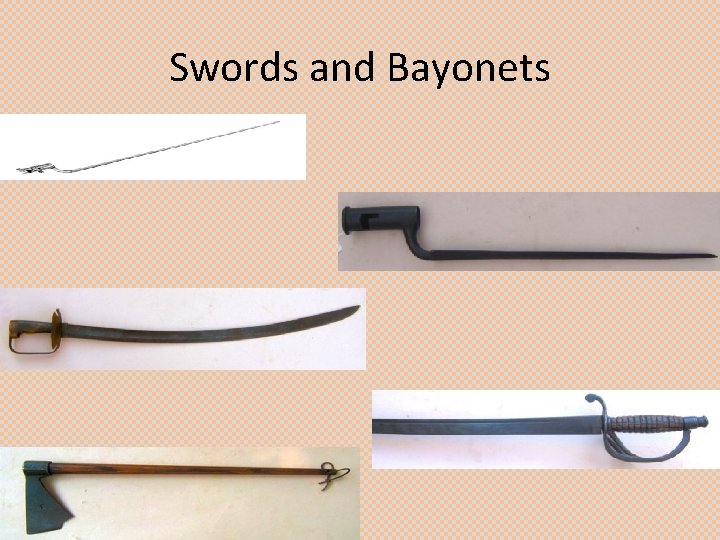 Swords and Bayonets 