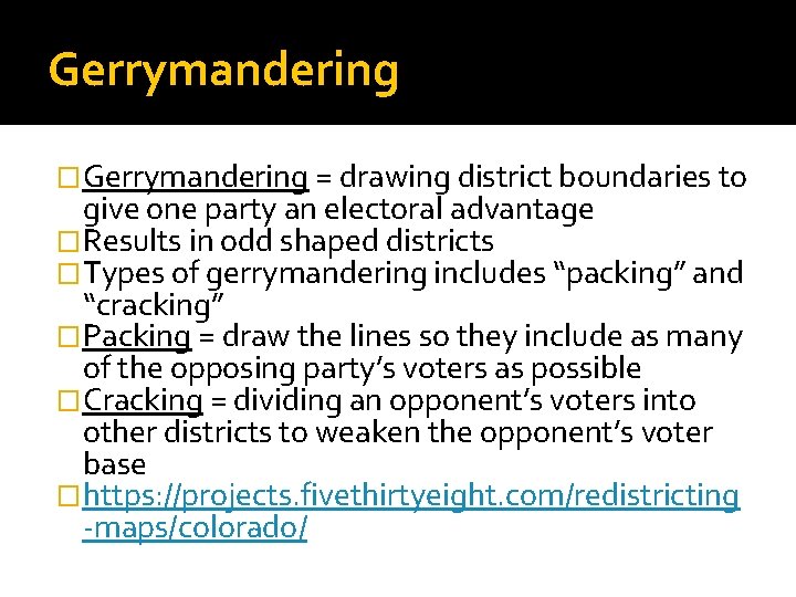 Gerrymandering �Gerrymandering = drawing district boundaries to give one party an electoral advantage �Results