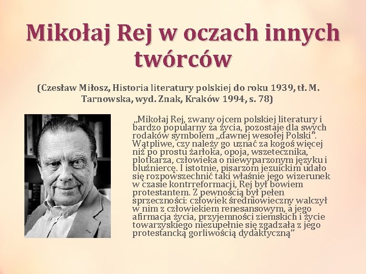 Mikołaj Rej w oczach innych twórców (Czesław Miłosz, Historia literatury polskiej do roku 1939,