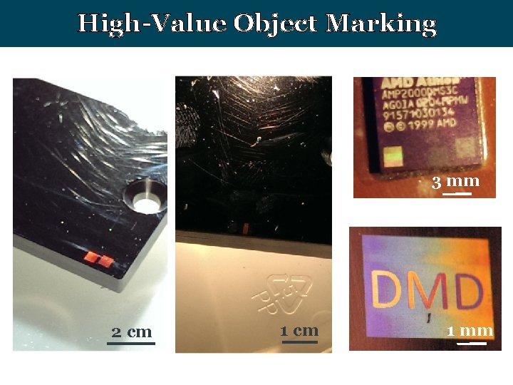 High-Value Object Marking 3 mm 2 cm 1 mm 