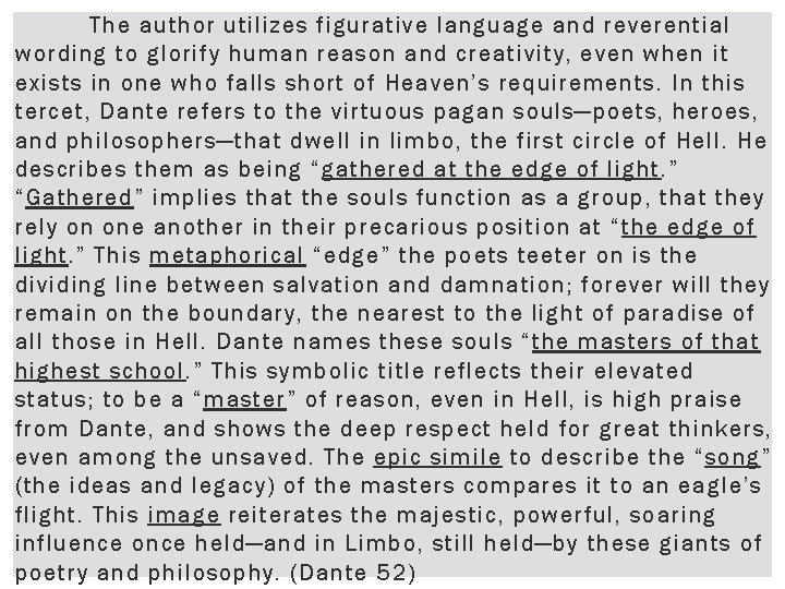 The author utilizes figurative language and reverential wording to glorify human reason and creativity,