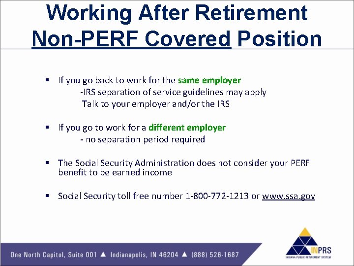 Working After Retirement Non-PERF Covered Position § If you go back to work for