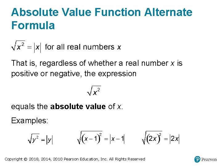 Absolute Value Function Alternate Formula That is, regardless of whether a real number x