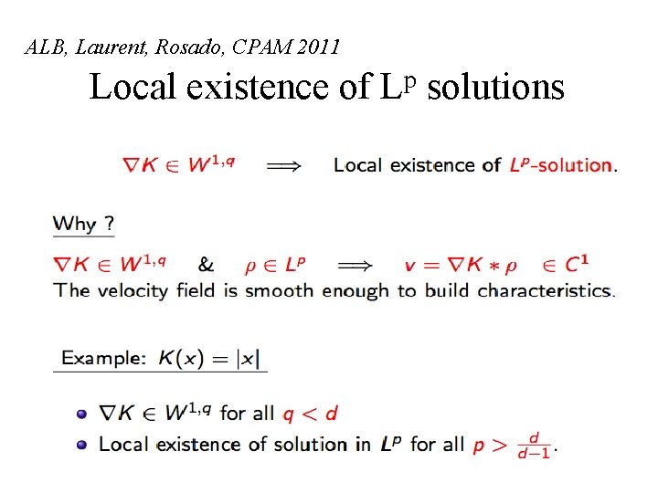 ALB, Laurent, Rosado, CPAM 2011 Local existence of p L solutions 15 