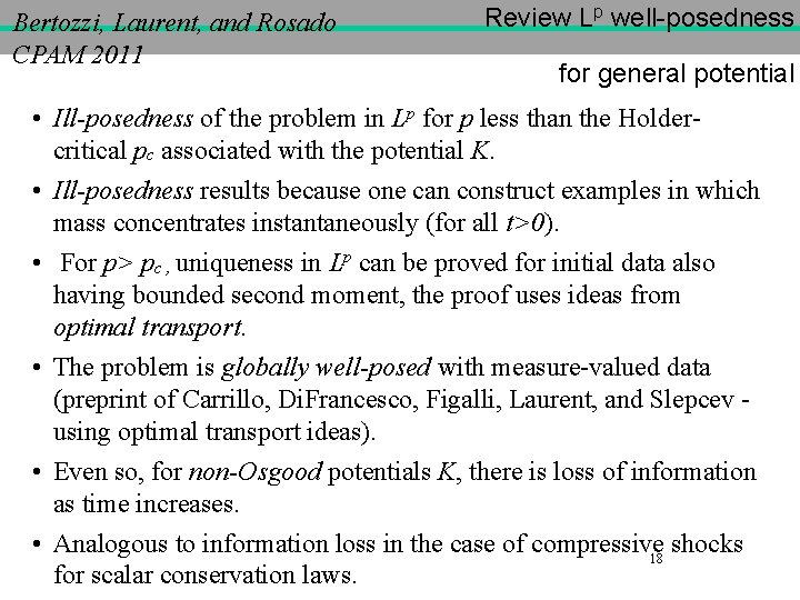 Bertozzi, Laurent, and Rosado CPAM 2011 Review Lp well-posedness for general potential • Ill-posedness