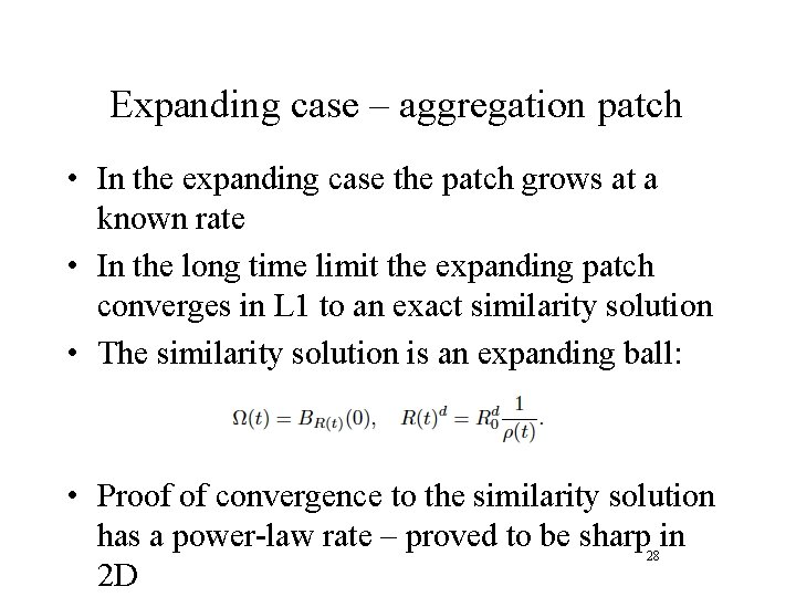 Expanding case – aggregation patch • In the expanding case the patch grows at